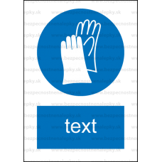 M006 - Príkaz na ochranu rúk - Zvislá nálepka s doplnkovým textom