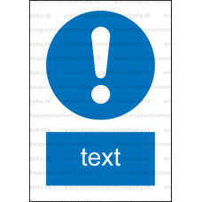 M011 - Značka príkazu (všeobecne) - Zvislá nálepka s doplnkovým textom