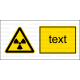 W005 - Nebezpečné rádioaktívne alebo ionizujúce žiarenie - Vodorovná nálepka s doplnkovým textom