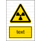 W005 - Nebezpečné rádioaktívne alebo ionizujúce žiarenie - Zvislá nálepka s doplnkovým textom
