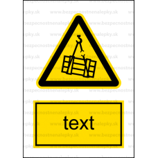 W006 - Nebezpečenstvo pádu alebo pohybu závesného predmetu - Zvislá nálepka s doplnkovým textom