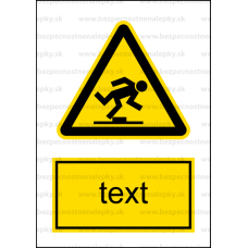W014 - Nebezpečenstvo zakopnutia - Zvislá nálepka s doplnkovým textom