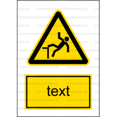 W015 - Nebezpečenstvo pádu - Zvislá nálepka s doplnkovým textom