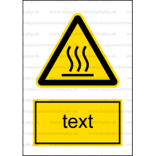 W026 - Nebezpečne horúca plocha - Zvislá nálepka s doplnkovým textom