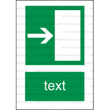 E004 - Úniková cesta, únikový východ (šipka doprava) - Zvislá záchranná nálepka s doplnkovým textom