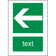 E013 - Smer na dosiahnutie bezpečia (šipka doprava / doľava) - Zvislá záchranná nálepka s doplnkovým textom