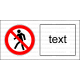 P003 - Zákaz vstupu pre chodcov - Vodorovná nálepka s doplnkovým textom