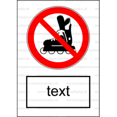P038 - Zákaz vstupu s korčuľami - Zvislá nálepka s doplnkovým textom